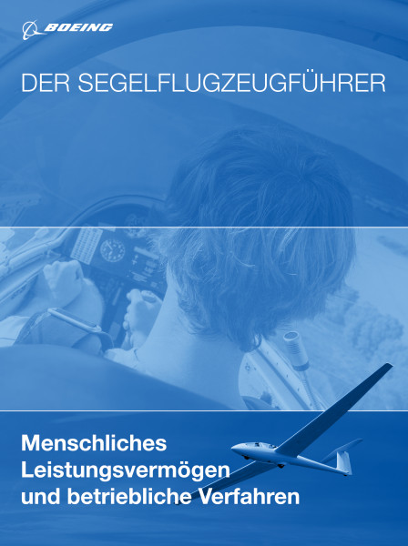 Der Segelflugzeugführer: Menschliches Leistungsvermögen und Betriebliche Verfahren-ABVERKAUF
