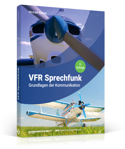 VFR Sprechfunk: Grundlagen der Kommunikation (4. Auflage)