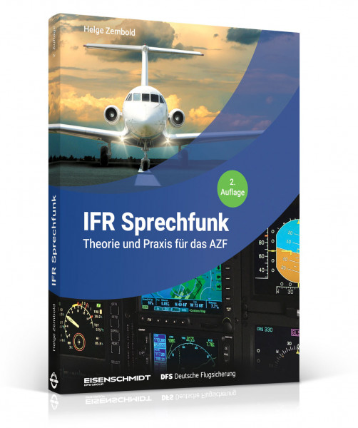 Lehrbuch IFR Sprechfunk – Theorie und Praxis für das AZF, 2. Auflage